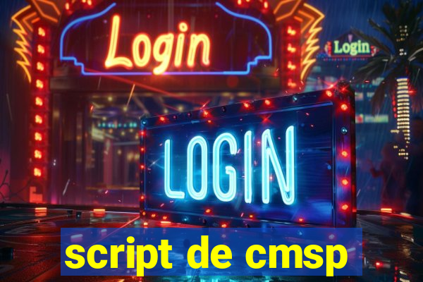 script de cmsp